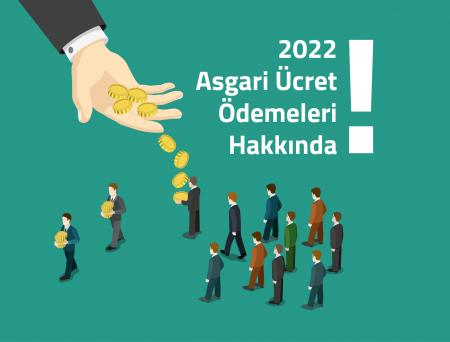 2022 Asgari Ücret Hakkında