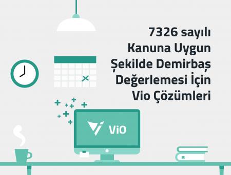 7326 sayılı Kanuna Uygun Şekilde Demirbaş Değerlemesi İçin Vio Çözümleri