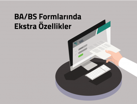 Ba/Bs Formlarında Ekstra Özellikler