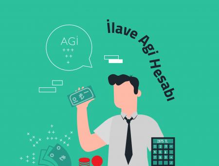 İLAVE AGİ HESABI