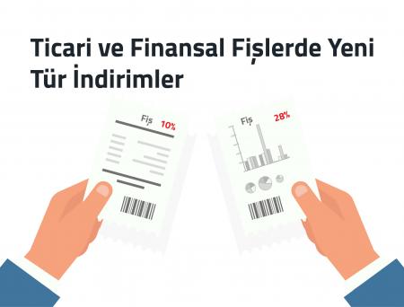 Ticari ve Finansal Fişlerde Yeni Tür İndirimler