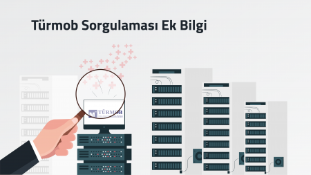 Türmob Sorgulaması Ek Bilgi